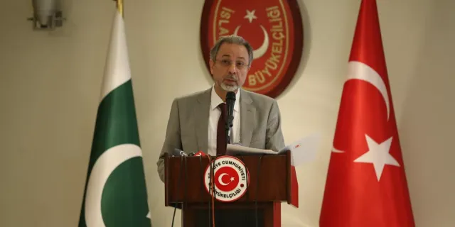 İslamabad Büyükelçisi: "Pakistan Devlet ve Millet Olarak Yanımızda"